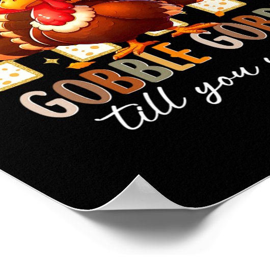 Gobble Til You Wobble Funny Turkey Thanksgiving Da ポスター (角)