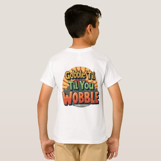 Gobble 'Til You Wobble Retro Thanksgiving Tシャツ (裏面フル)