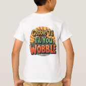 Gobble 'Til You Wobble Retro Thanksgiving Tシャツ (裏面)