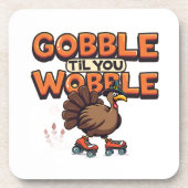 Gobble 'Til You Wobble Turkey on Roller Skates コースター (正面)