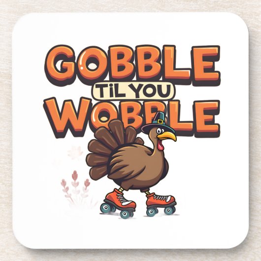 Gobble 'Til You Wobble Turkey on Roller Skates コースター (正面)