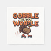 Gobble 'Til You Wobble Turkey on Roller Skates スタンダードカクテルナプキン (正面)