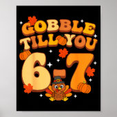 Gobble Till You 67 Thanksgiving Brainrot Meme Six  ポスター (正面)