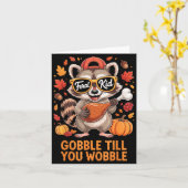 Gobble Till You Wobble Funny Raccoon Feral Kid Tha カード (黄色い花)