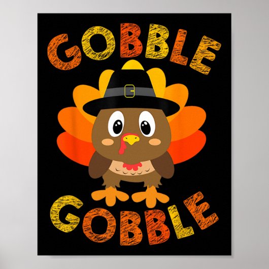 Gobble Turkey Little Boys Girls Kids Thanksgiving  ポスター (正面)