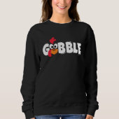 Gobble Turkey Thanksgiving Gift スウェットシャツ (正面)