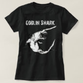 Goblin Shark  - Goblin Shark Lovers Gifts Tシャツ (デザイン正面)