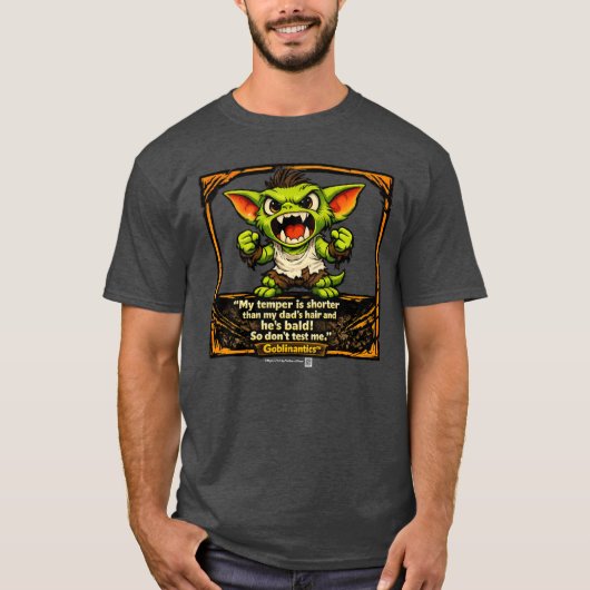 Goblinantics™ - Gribble’s™ 短気スペシャル Tシャツ (正面)