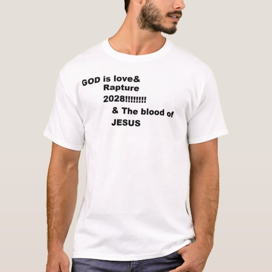 GODは愛とラプチャー2028とイエスの血 Tシャツ (正面)