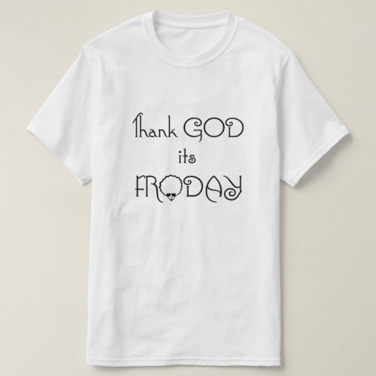 GOD 感謝してい It's Froday – ヘアースタイルシャツ Tシャツ (デザイン正面)