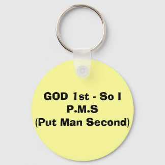 GOD 1st - So I P.M.S(Put Man Second) キーホルダー