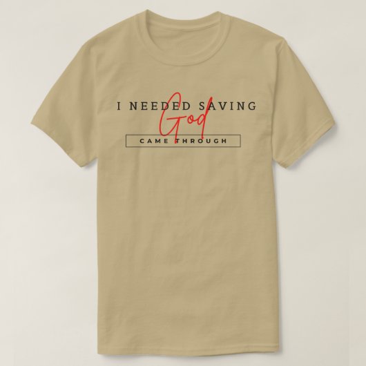 God Came Through  Tシャツ (デザイン正面)