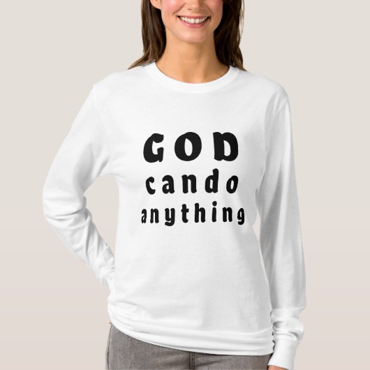 God Can Do Anything – womens T-Shirts Tシャツ (正面)