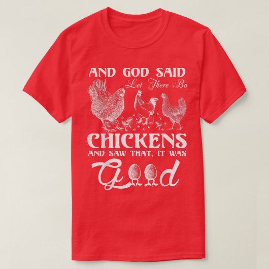 God Chicken and Me Funnyfor chicken lovers Tシャツ (デザイン正面)