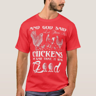 God Chicken and Me Funnyfor chicken lovers  Tシャツ