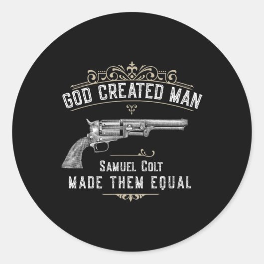 God Created Man Samuel Colt Made Them Equal  ラウンドシール (正面)