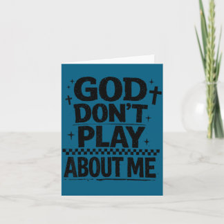 God Don't Play About Me Christian Faith Quote  カード