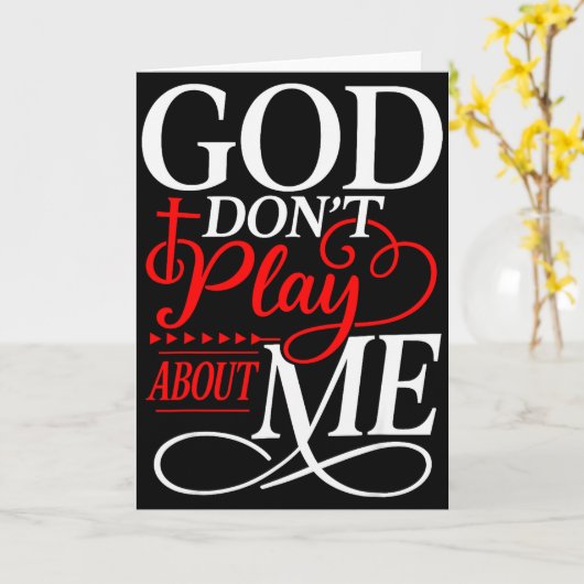 God Dont Play About Me Inspirational Faith カード (黄色い花)