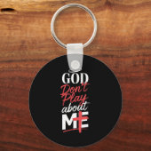 God Don't Play About Me Uplifting Sritual Expressi キーホルダー (正面)