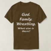 God Family Wrestling what else is there Tシャツ (デザイン正面)