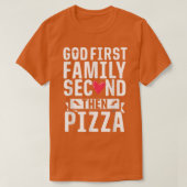 God First Family Second Then Pizza Funny Gift Tシャツ (デザイン正面)