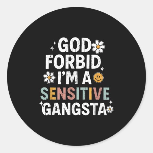 God Forbid I'm A Sensitive Gangsta, Sensitive Gang ラウンドシール (正面)