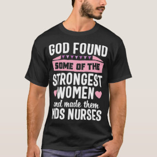 God found Women MDS Nurse Medical Nursing Novelty Tシャツ