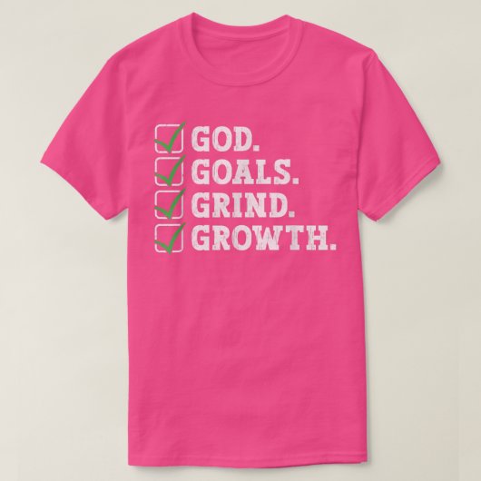God Goals Grind Growth Motivation Hustle Entrepren Tシャツ (デザイン正面)