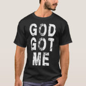 God Got Me Christian Religion Jesus Love  Tシャツ (正面)