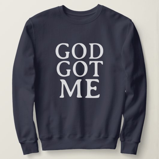 GOD GOT ME CUTE SIMPLE STYLISH MODERN MINIMAL  スウェットシャツ (デザイン正面)
