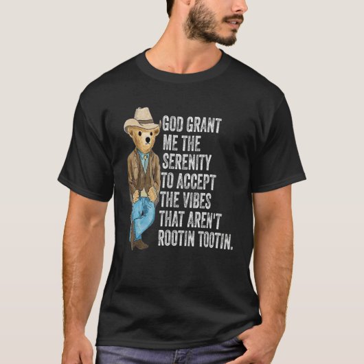 God grant me serenity to accept vibes Aren t Rooti Tシャツ (正面)