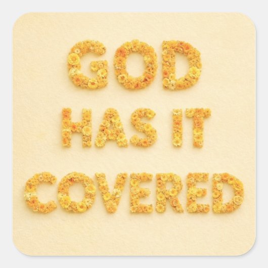 God has it covered yellow flowers Christian faith スクエアシール (正面)