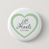 God Heals the Brokenhearted Soft Green Encouraging 缶バッジ (正面)