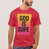 GOD IS DOPE Tシャツ (正面)