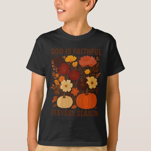 God Is Faithful In Every Season, Floral Fall Autum Tシャツ (正面)