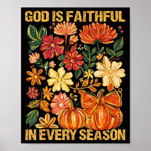God Is Faithful In Every Season Floral Fall Christ ポスター (正面)