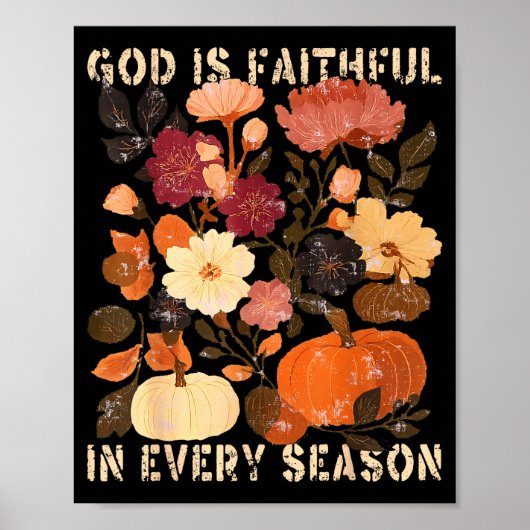 God Is Faithful In Every Season Floral Fall Christ ポスター (正面)