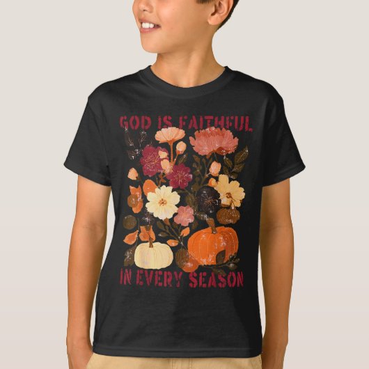 God Is Faithful In Every Season Floral Fall Christ Tシャツ (正面)