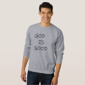 GOD is Good - キリスト教 スウェットシャツ (正面フル)