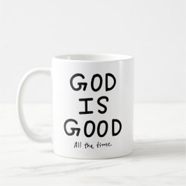 God is good all the time コーヒーマグカップ