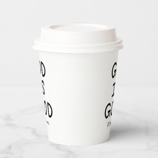 God is good all the time 紙コップ (左)