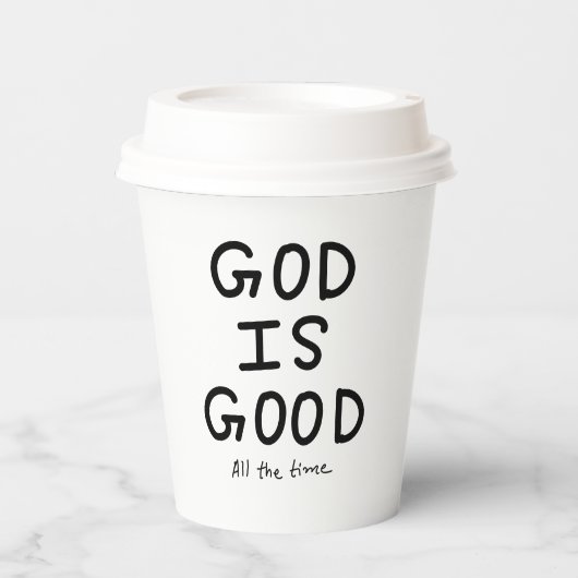 God is good all the time 紙コップ (正面)