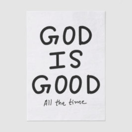 God is good all the time 薄葉紙