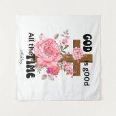 God is good all the time Christian saying  タペストリー (正面(横))