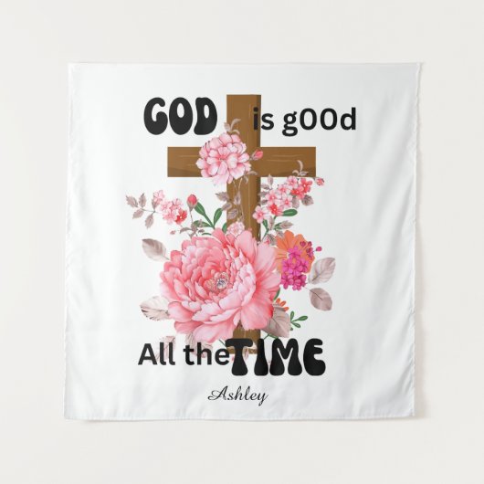 God is good all the time Christian saying  タペストリー (正面)