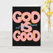 God Is Good All The Time Design Insrational Christ カード (黄色い花)