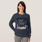God Is Good All The Time T-Shirt Tシャツ (正面フル)