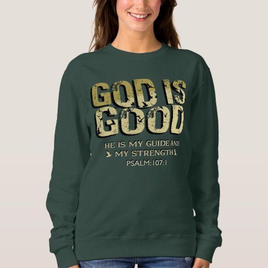GOD IS GOOD BIBLE VERSE スウェットシャツ (正面)