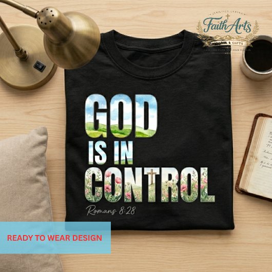 God Is in Control Christian Floral Nature Design Tシャツ