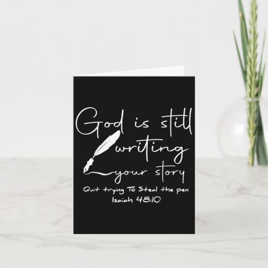 God Is Still Writing Your Story Quit Trying To Ste カード (正面)